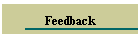 Feedback